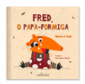 Fred, o Papa-Formiga