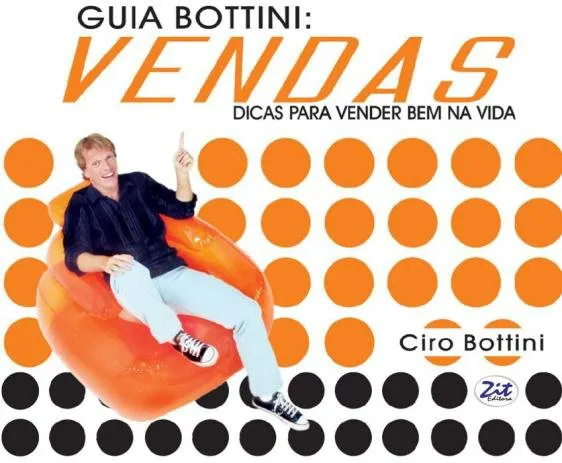GUIA BOTTINI - VENDAS - DICAS PARA VENDER BEM NA VIDA