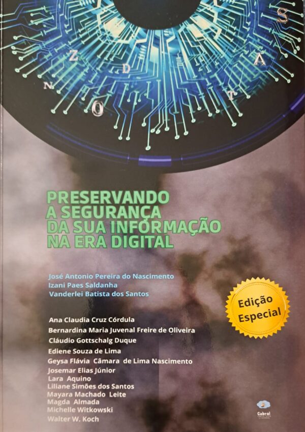 PRESERVANDO A SEGURANÇA DA SUA INFORMAÇÃO NA ERA DIGITAL