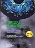 Preservando a Segurança da sua Informação na era digital