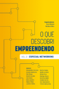 O Que Descobri Empreendendo Volume 2 – Especial Networking